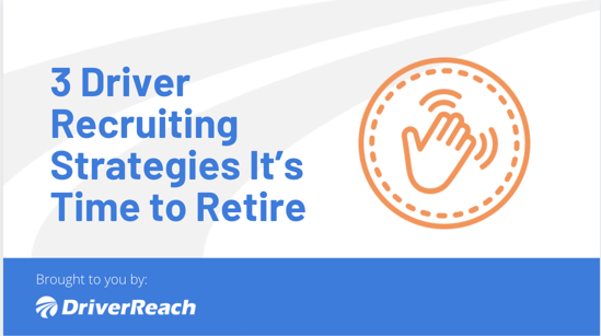 3 Driver Recruiting Strategies It’s Time to Retire