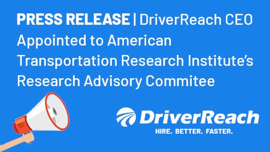 DriverReach CEO Appointed to American Transportation Research Institute’s Research Advisory Committee