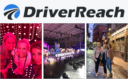 Why the DriverReach Marketing Team Attended #INBOUND19 and 5 Takeaways