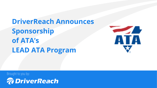 DriverReach Announces Sponsorship of ATA’s LEAD ATA Program