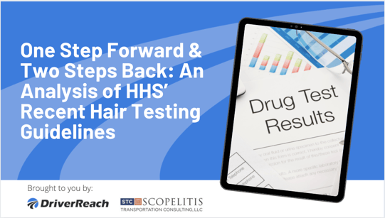 One Step Forward & Two Steps Back: An Analysis of HHS’ Recent Hair Testing Guidelines