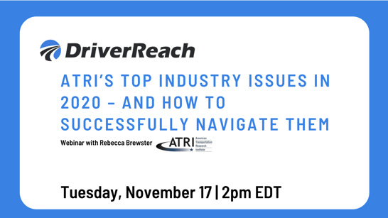 Webinar | ATRI’s Top Industry Issues In 2020 – and How to Successfully Navigate Them