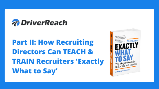 Webinar | Part II: How Recruiting Directors Can TEACH & TRAIN Recruiters 'Exactly What to Say