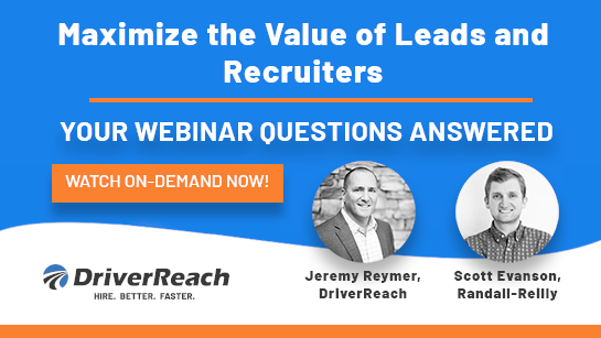 Randall-Reilly Webinar Q&A: Maximize the Value of Leads and Recruiters