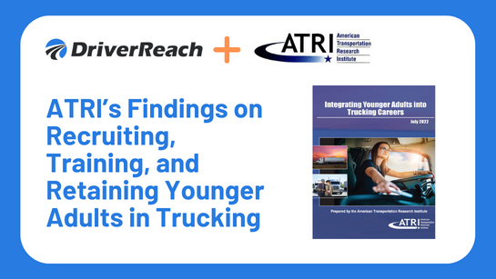 Upcoming Webinar | “ATRI’s Findings on Recruiting, Training, and Retaining Younger Adults in Trucking”