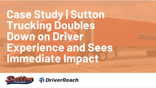 Case Study | Sutton Trucking Doubles Down on Applicant Experience and Sees Immediate Impact