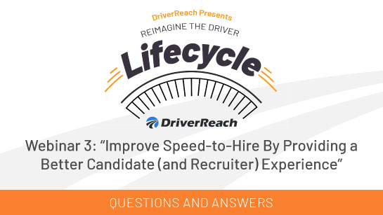 Webinar Q&A: Improve Speed-to-Hire By Providing a Better Candidate (and Recruiter) Experience
