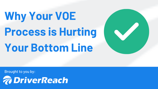 Why Your VOE Process May Be Hurting Your Bottom Line
