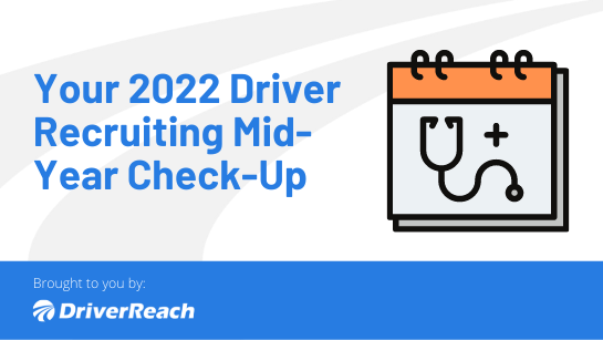 Your 2022 Driver Recruiting Mid-Year Check-Up