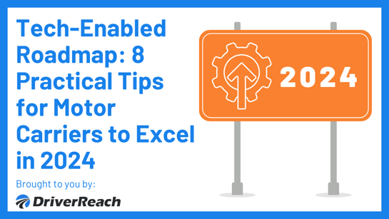 8 Practical Tips for Motor Carriers to Excel in 2024