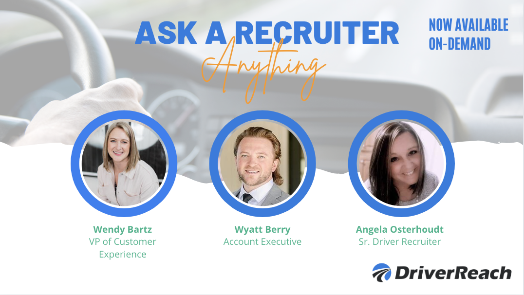 Webinar Q&A: “Ask a DriverReach Recruiter” 