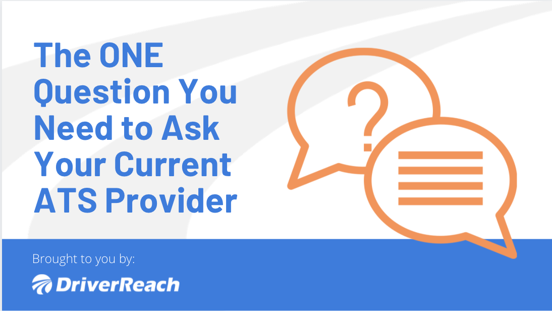 The ONE Question You Need to Ask Your Current ATS Provider 